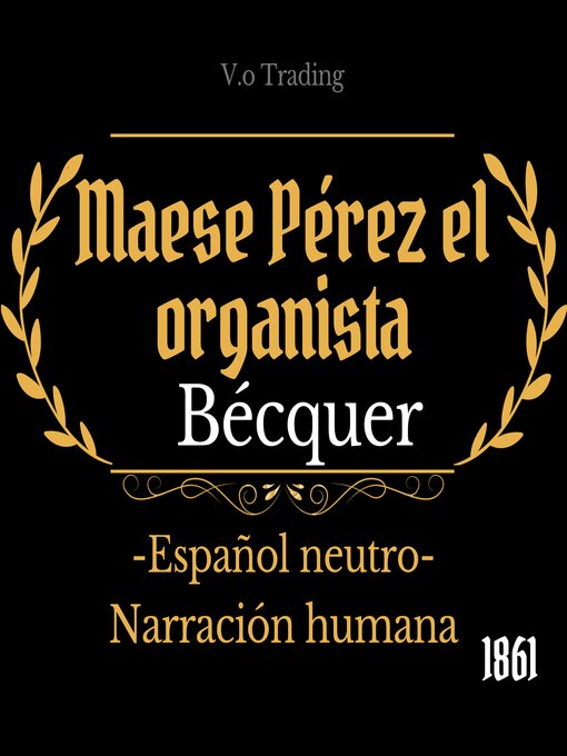 Title details for Maese Pérez el organista by Gustavo Adolfo Bécquer - Available